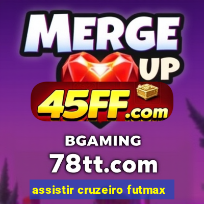 assistir cruzeiro futmax